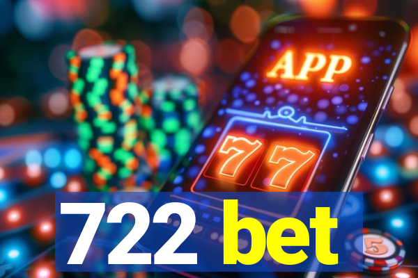 722 bet